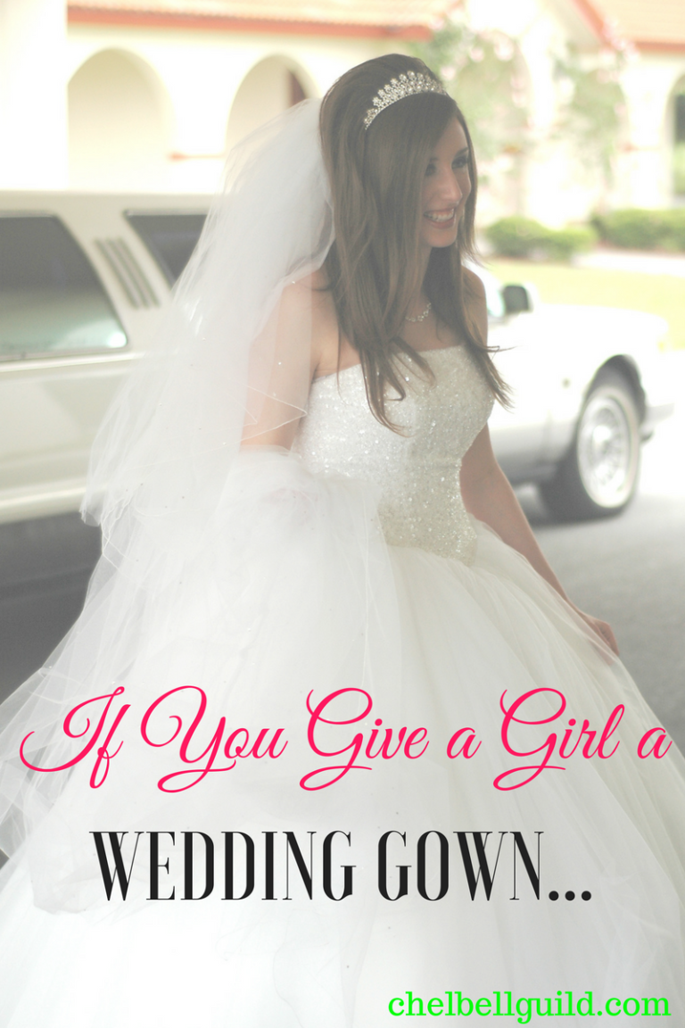 If You Give a Girl a Wedding Gown…