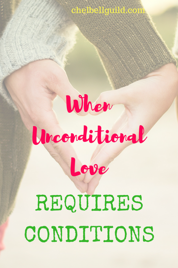 when-unconditional-love-requires-conditions-chel-bell-guild