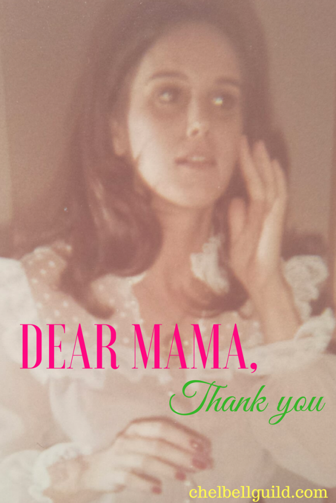 If you haven't written a thank you letter to your mom, do it now. Here's mine: Thanks for always showing me that life did not necessarily have to be rooted in reality, that reality is subjective and is what we make it (for better or worse). 