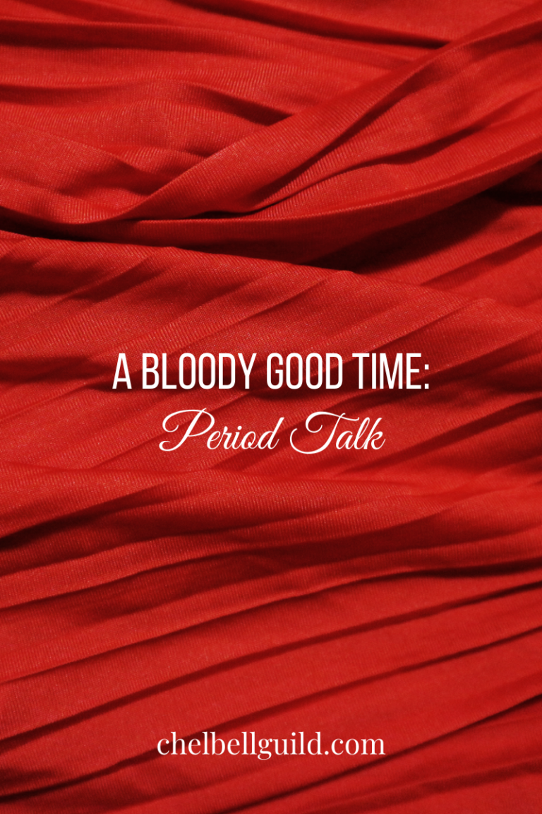 A Bloody Good Time: Period Talk