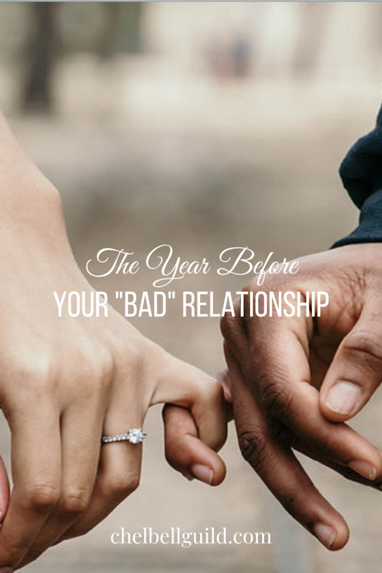 The Year Before Your “Bad” Relationship